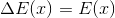 \Delta E(x)=E(x)