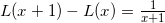 L(x+1)-L(x)=\frac{1}{x+1}