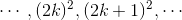 \cdots,(2k)^2,(2k+1)^2,\cdots