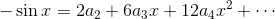 -\sin x=2a_2+6a_3x+12a_4x^2+\cdots