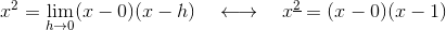 x^2=\lim_{h\to0}(x-0)(x-h)\quad\longleftrightarrow\quad x^{\underline{2}}=(x-0)(x-1)