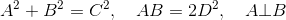 A^2+B^2=C^2,\quad AB=2D^2,\quad A\bot B
