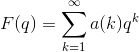 F(q)=\sum^\infty_{k=1}a(k)q^k