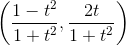 \biggl(\frac{1-t^2}{1+t^2},\frac{2t}{1+t^2}\biggr)