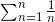 \sum^n_{n=1}\frac{1}{n}