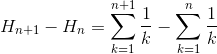 H_{n+1}-H_n=\sum^{n+1}_{k=1}\frac{1}{k}-\sum^n_{k=1}\frac{1}{k}