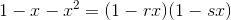 1-x-x^2=(1-rx)(1-sx)