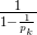 \frac{1}{1-\frac{1}{p_k}}