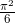 \frac{\pi^2}{6} 