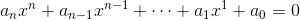 a_nx^n+a_{n-1}x^{n-1}+\cdots+a_1x^1+a_0=0